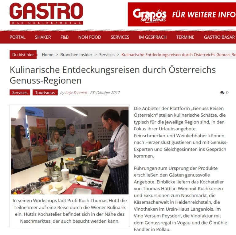 GASTRO Online-Portal berichtet über kulinarische Entdeckungsreisen durch Österreichs Genuss-Regionen
